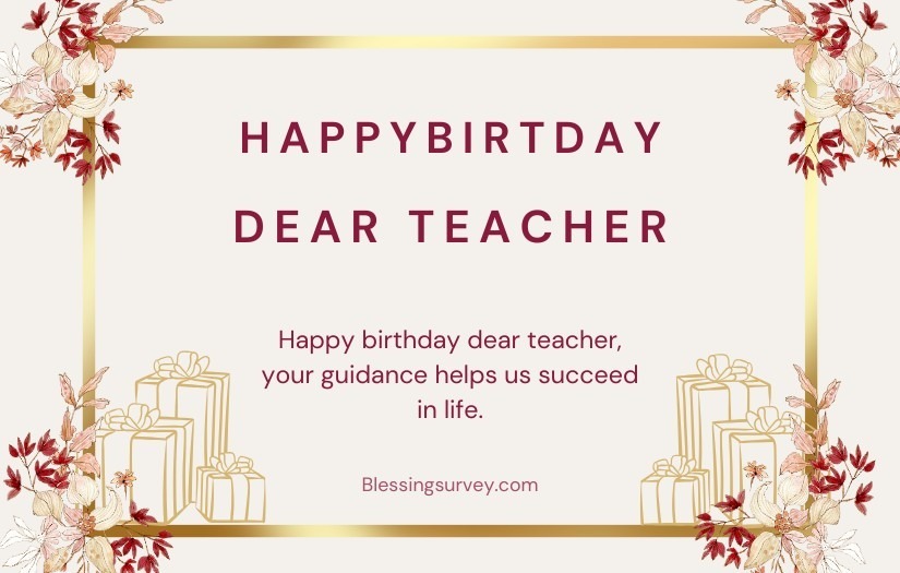 Heartfelt Birthday Wishes For Teacher