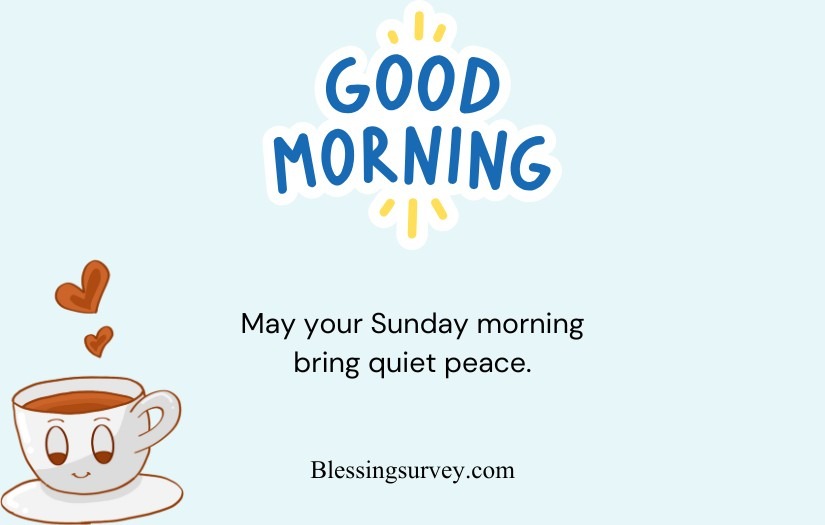 Good Sunday Morning Blessings Images and Quotes
