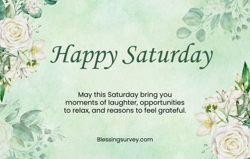 Happy Saturday Blessings Quotes