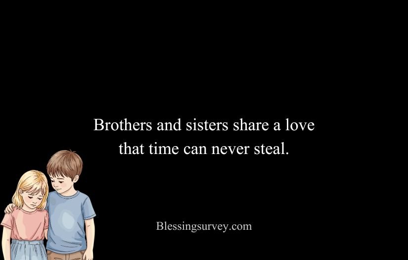Heart Touching Emotional Brother and Sister Quotes in English

